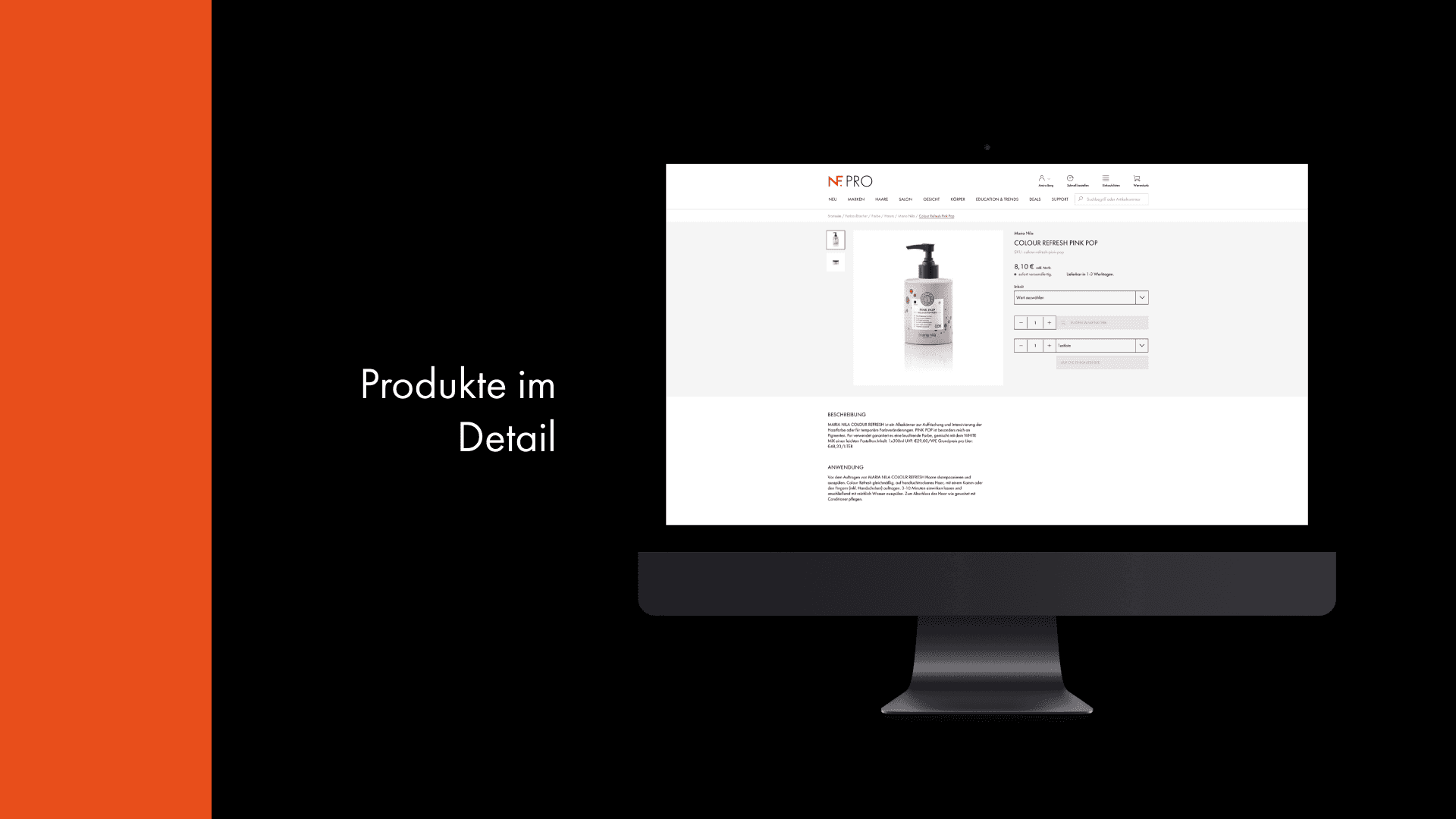 Ein Computerbildschirm zeigt eine Produktseite für eine Haarpflegecreme namens 'Colour Refresh Pink Pop' der Marke NF PRO. Links vom Bildschirm steht der Text 'Produkte im Detail' auf einem schwarzen Hintergrund. Auf der Produktseite sind Preisoptionen, Produktbeschreibung und Anwendungshinweise sichtbar.